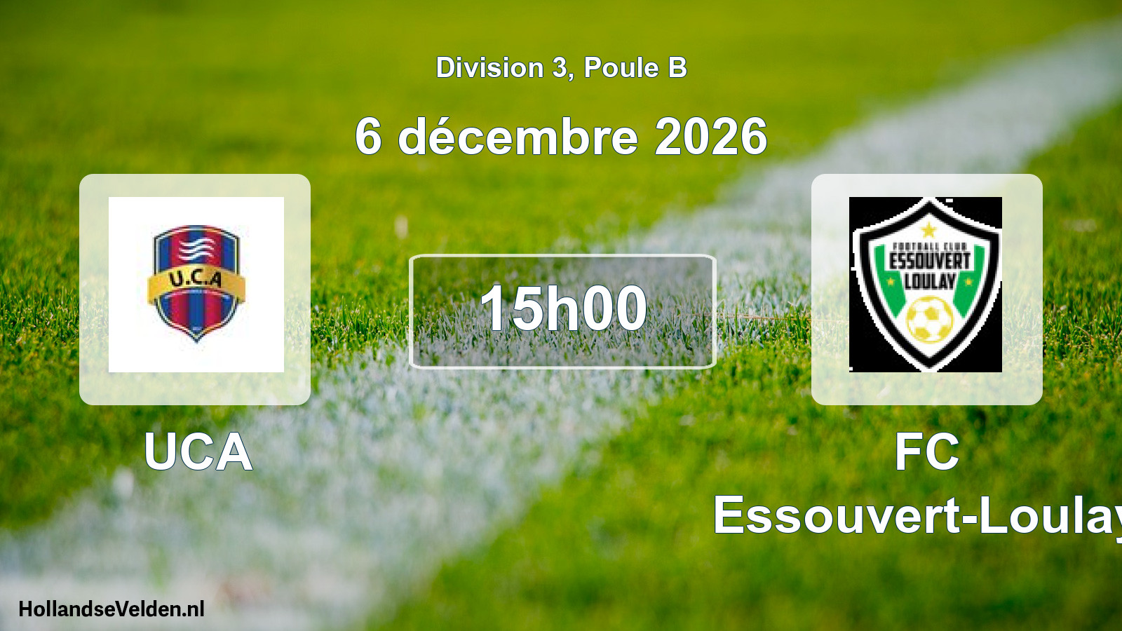 Scheduled Match: UCA - FC Essouvert-Loulay (6 December 2026)