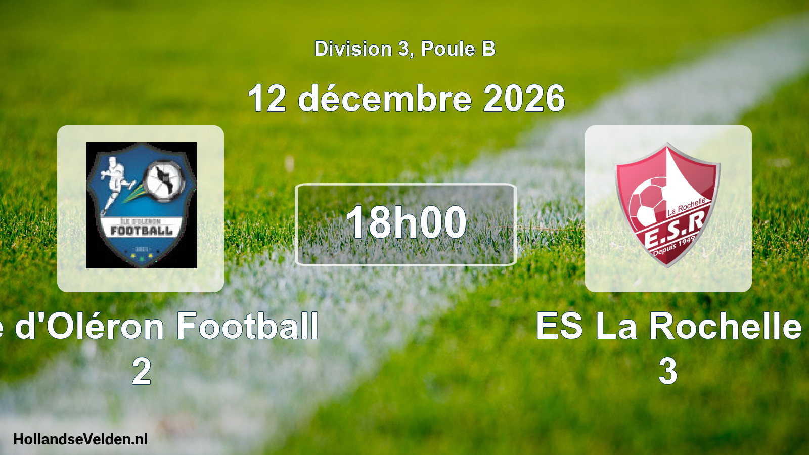 Scheduled Match: Île d'Oléron Football 2 - ES La Rochelle 3 (12 December 2026)