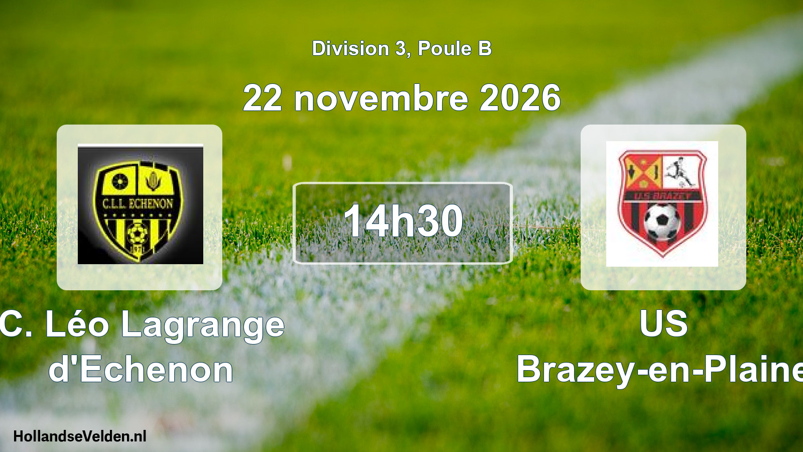 Geplande wedstrijd: C. Léo Lagrange d'Echenon - US Brazey-en-Plaine (22 november 2026)