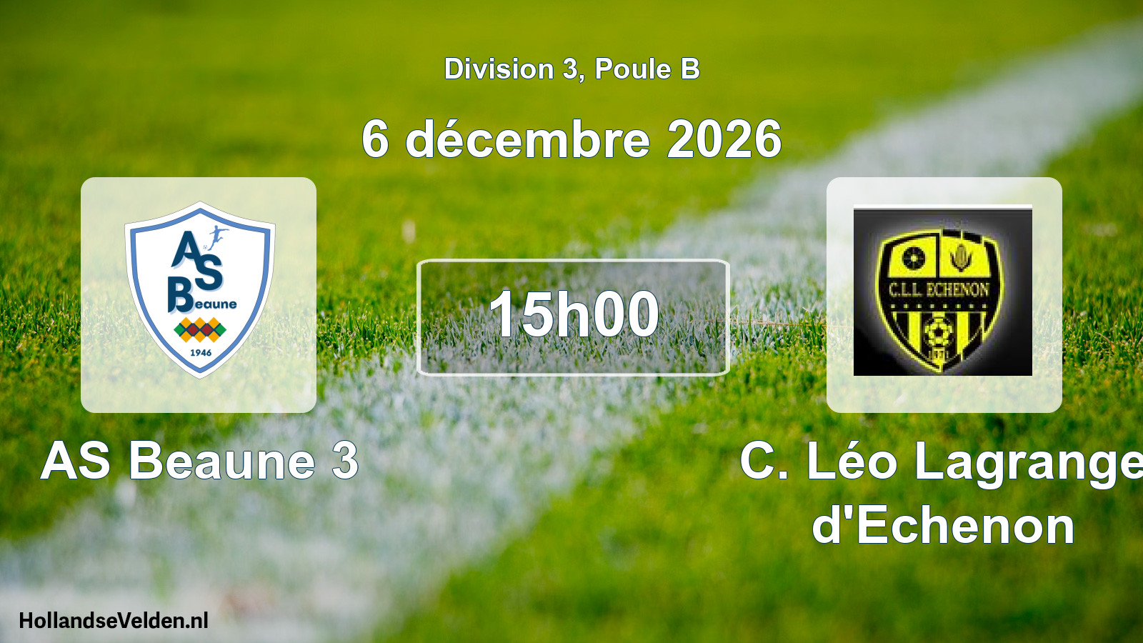 Scheduled Match: AS Beaune 3 - C. Léo Lagrange d'Echenon (6 December 2026)