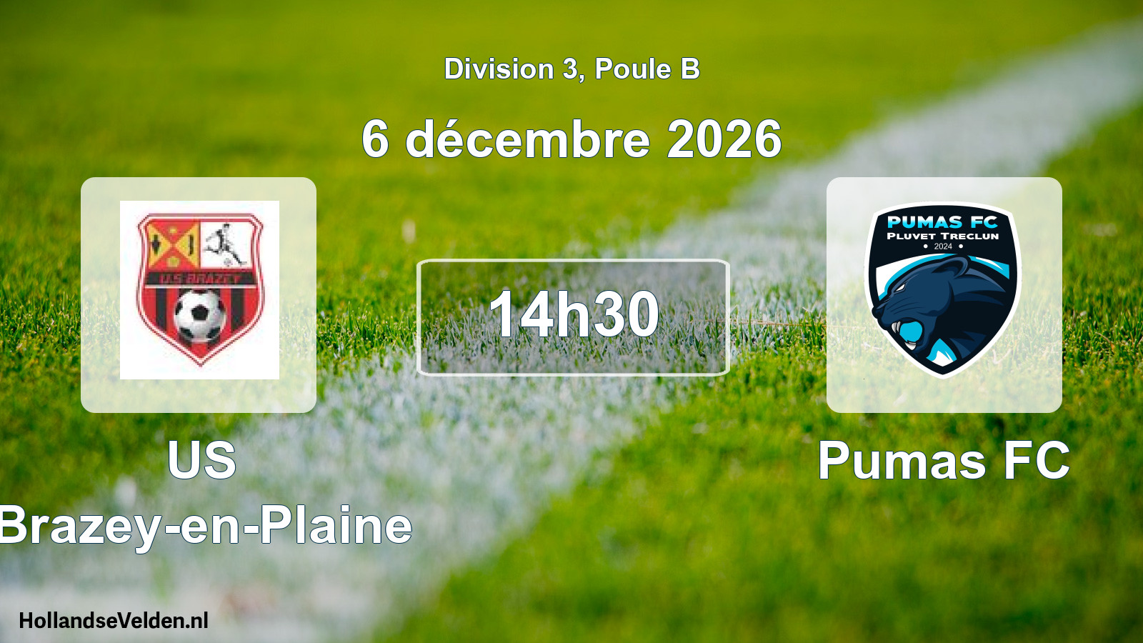 Geplande wedstrijd: US Brazey-en-Plaine - Pumas FC (6 december 2026)