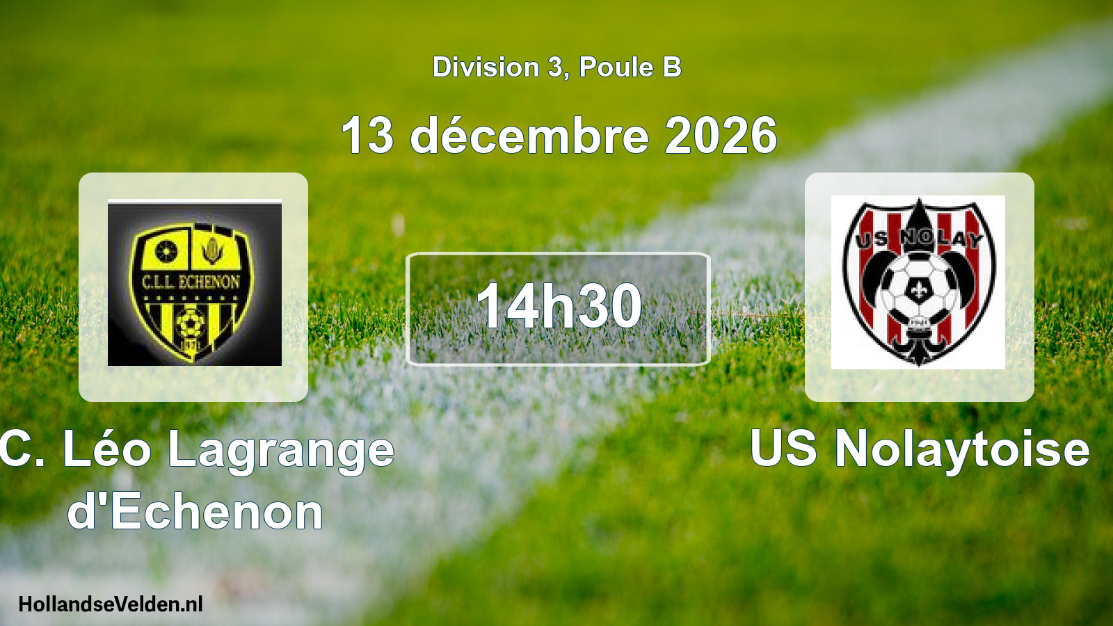 Match programmé: C. Léo Lagrange d'Echenon - US Nolaytoise (13 décembre 2026)