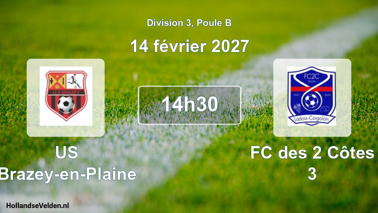 Scheduled Match: US Brazey-en-Plaine - FC des 2 Côtes 3 (14 February 2027)