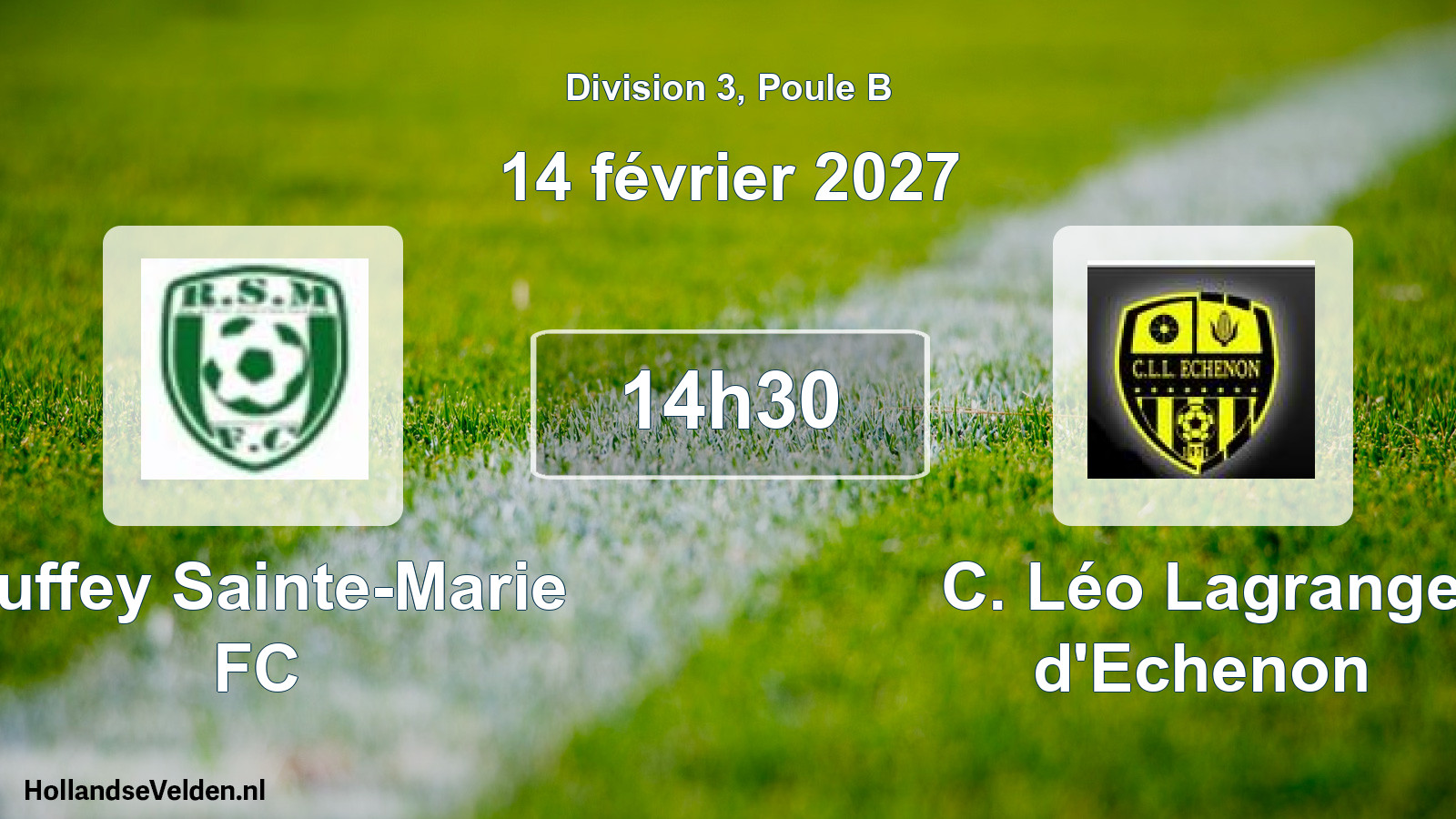 Scheduled Match: Ruffey Sainte-Marie FC - C. Léo Lagrange d'Echenon (14 February 2027)