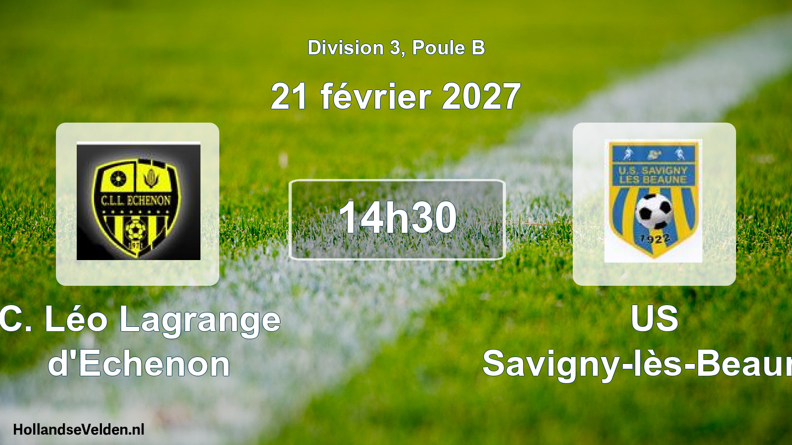 Scheduled Match: C. Léo Lagrange d'Echenon - US Savigny-lès-Beaune (21 February 2027)