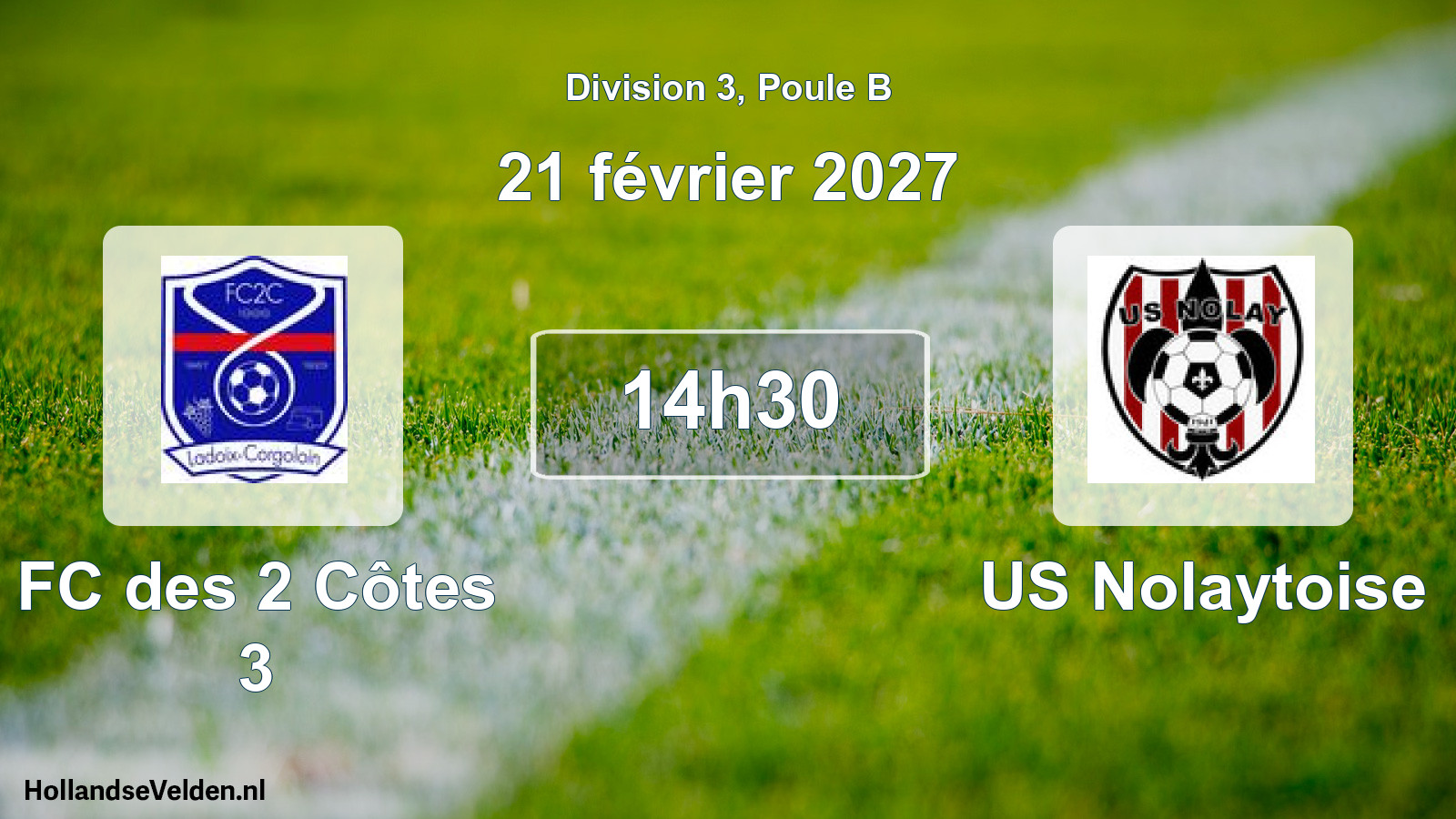 Geplande wedstrijd: FC des 2 Côtes 3 - US Nolaytoise (21 februari 2027)