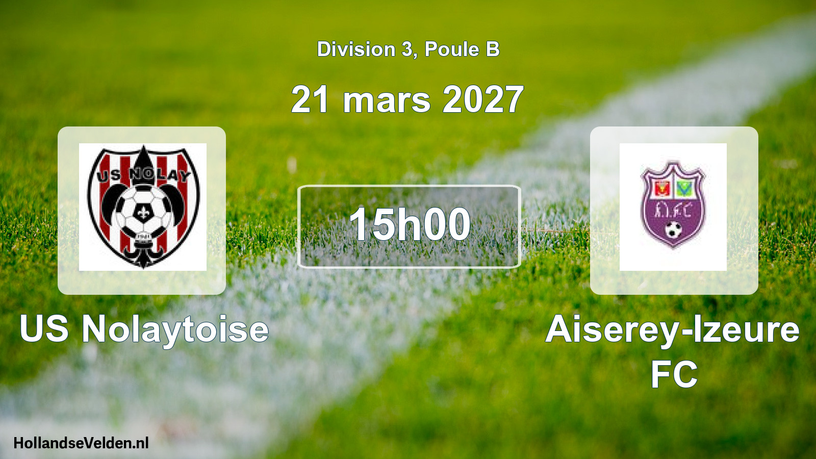 Scheduled Match: US Nolaytoise - Aiserey-Izeure FC (21 March 2027)