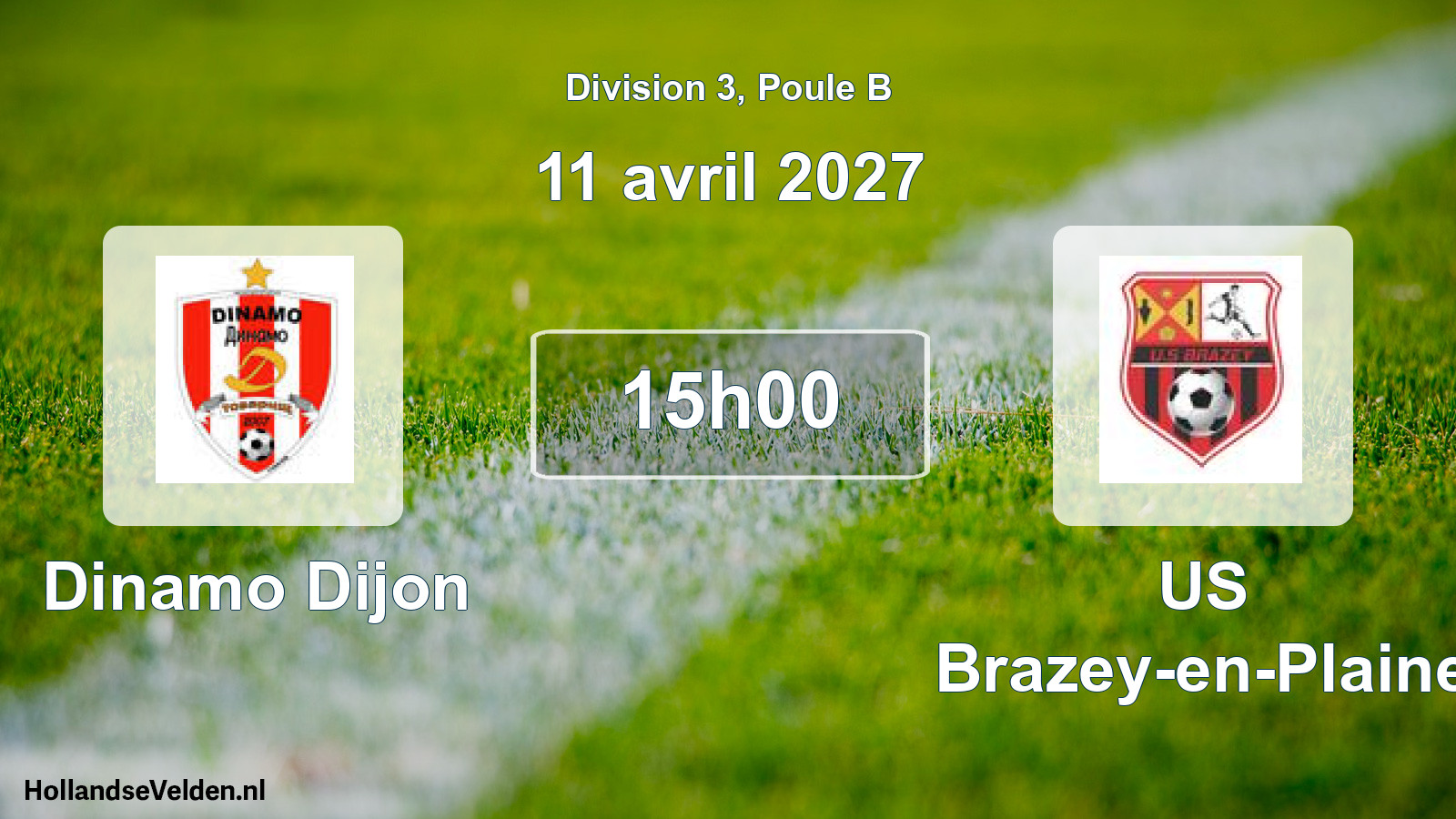 Geplande wedstrijd: Dinamo Dijon - US Brazey-en-Plaine (11 april 2027)
