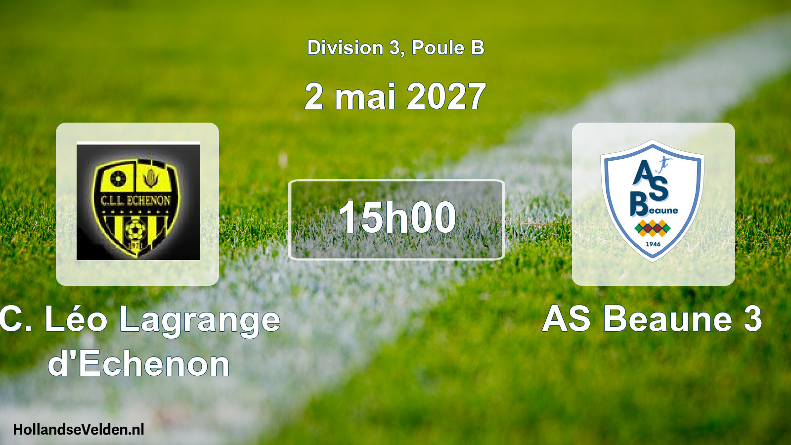 Scheduled Match: C. Léo Lagrange d'Echenon - AS Beaune 3 (2 May 2027)