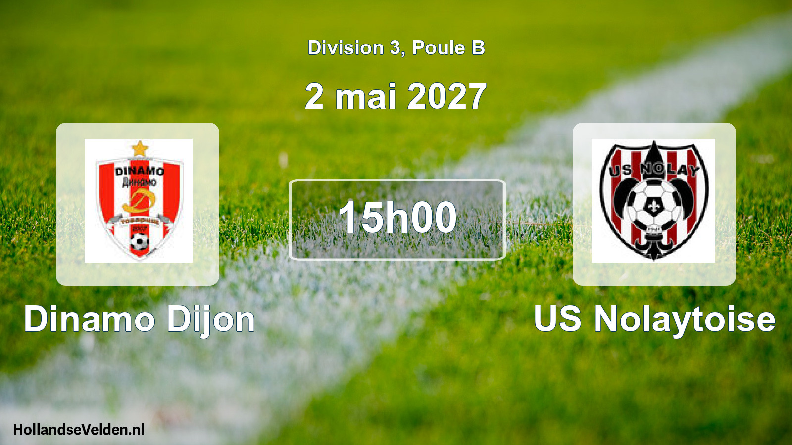 Geplande wedstrijd: Dinamo Dijon - US Nolaytoise (2 mei 2027)