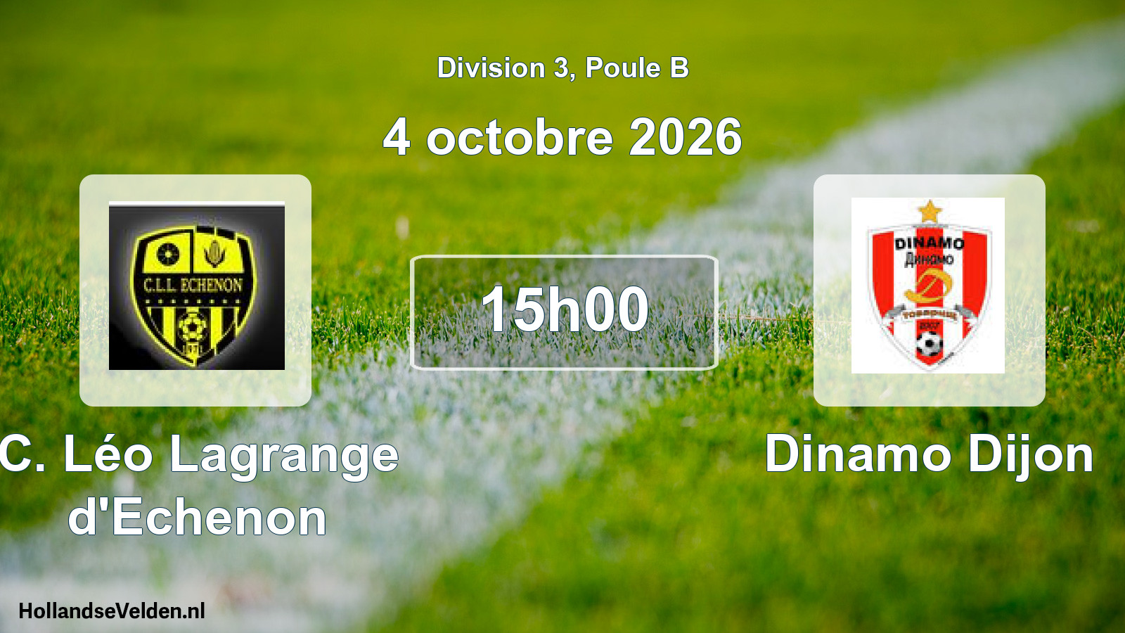 Geplande wedstrijd: C. Léo Lagrange d'Echenon - Dinamo Dijon (4 oktober 2026)