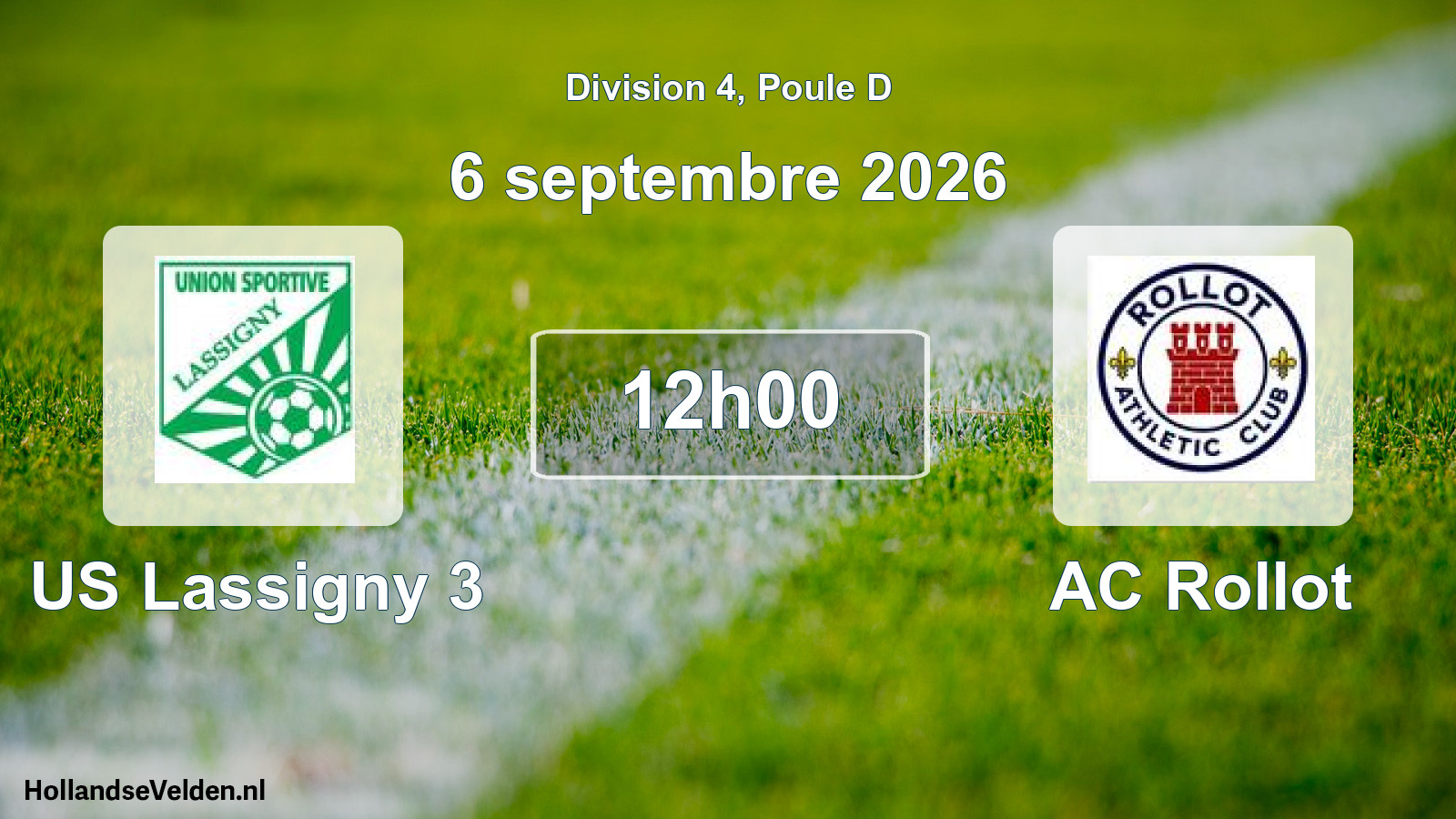 Scheduled Match: US Lassigny 3 - AC Rollot (6 September 2026)