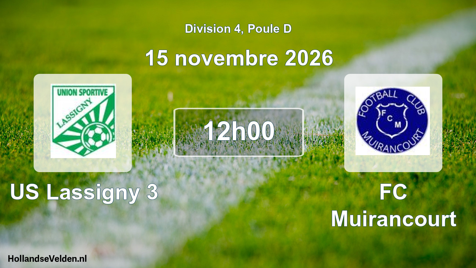 Match programmé: US Lassigny 3 - FC Muirancourt (15 novembre 2026)