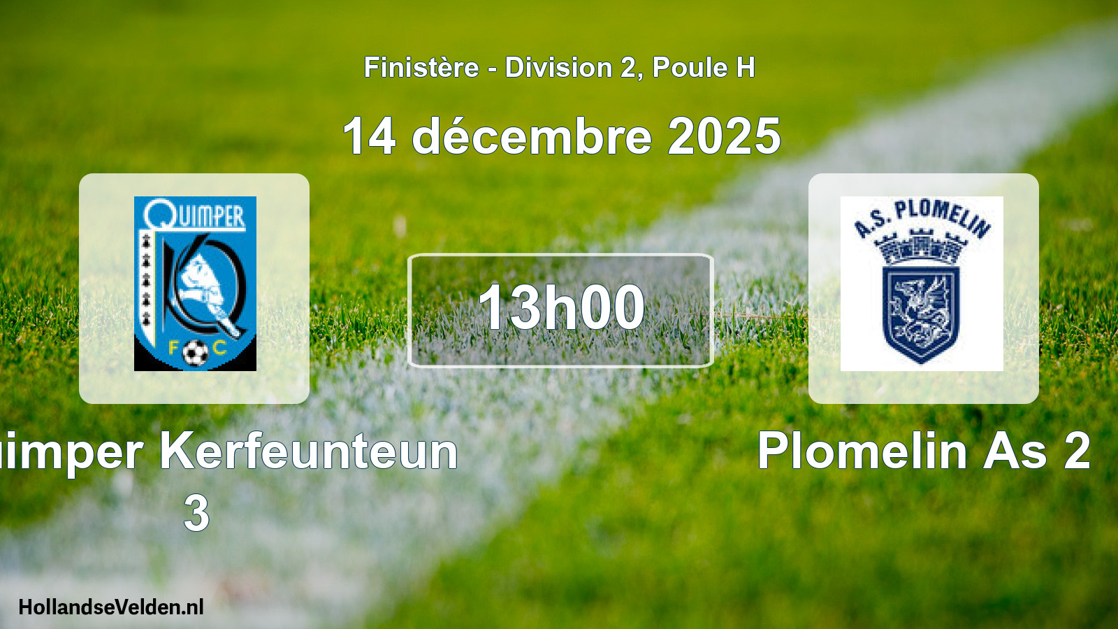Geplande wedstrijd: Quimper Kerfeunteun 3 - Plomelin As 2 (14 décembre 2025)