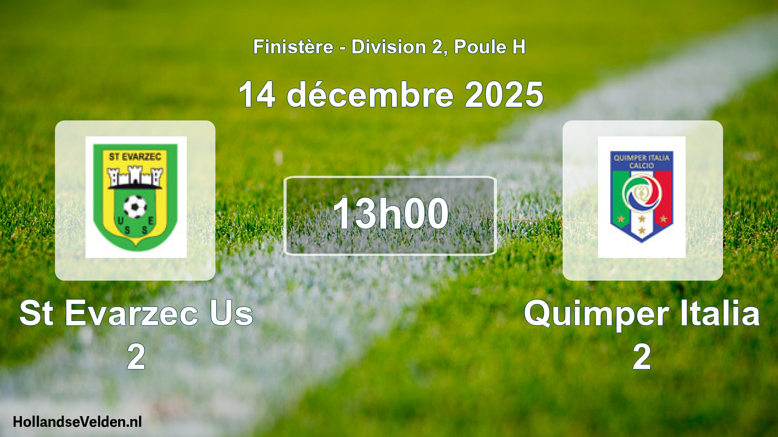 Geplande wedstrijd: St Evarzec Us 2 - Quimper Italia 2 (14 décembre 2025)