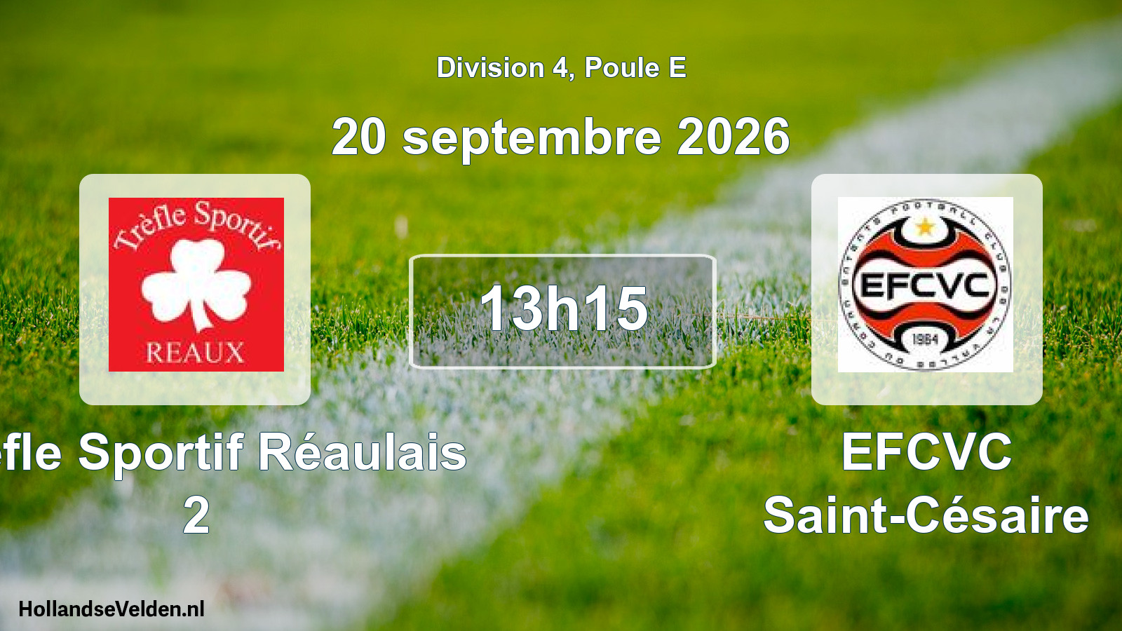 Scheduled Match: Trèfle Sportif Réaulais 2 - EFCVC Saint-Césaire (20 September 2026)
