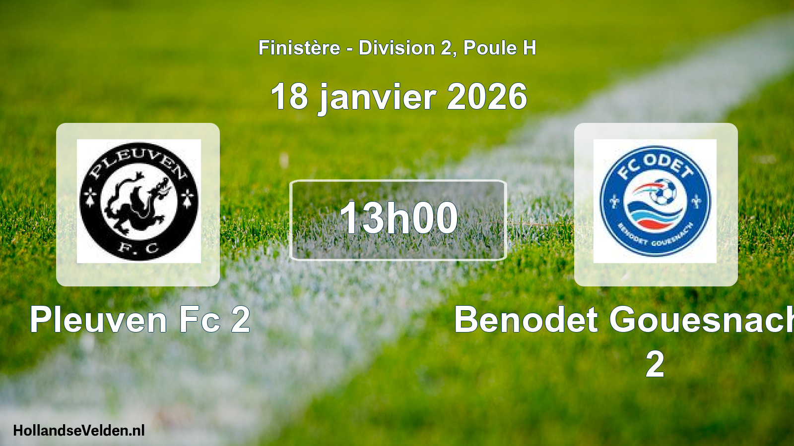 Geplande wedstrijd: Pleuven Fc 2 - Benodet Gouesnach Fc 2 (18 janvier 2026)