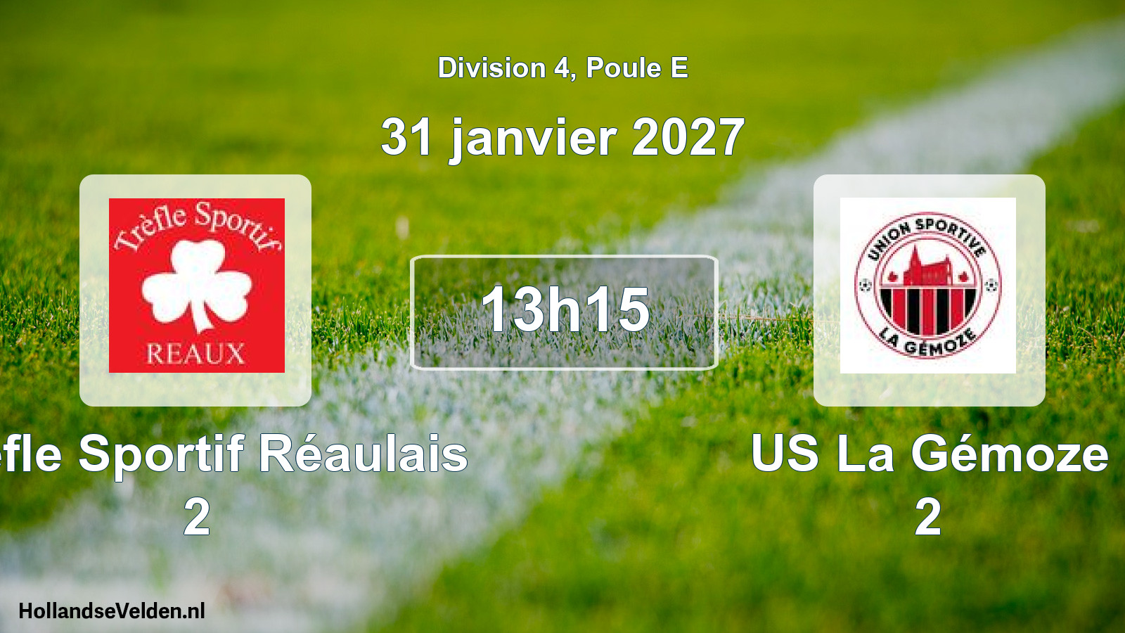 Scheduled Match: Trèfle Sportif Réaulais 2 - US La Gémoze 2 (31 January 2027)