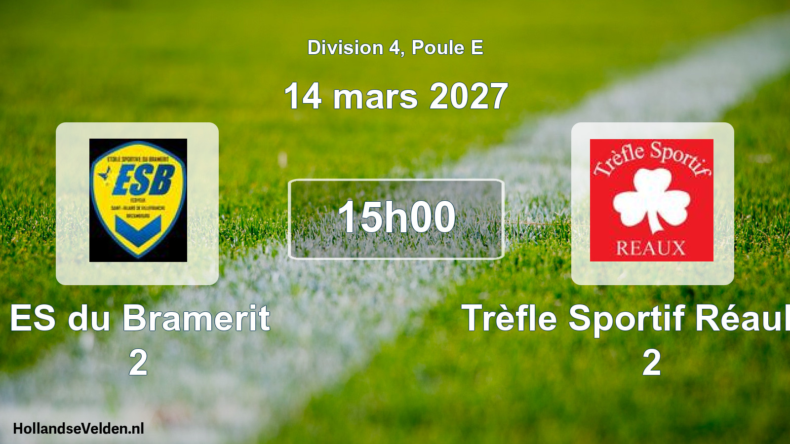 Scheduled Match: ES du Bramerit 2 - Trèfle Sportif Réaulais 2 (14 March 2027)