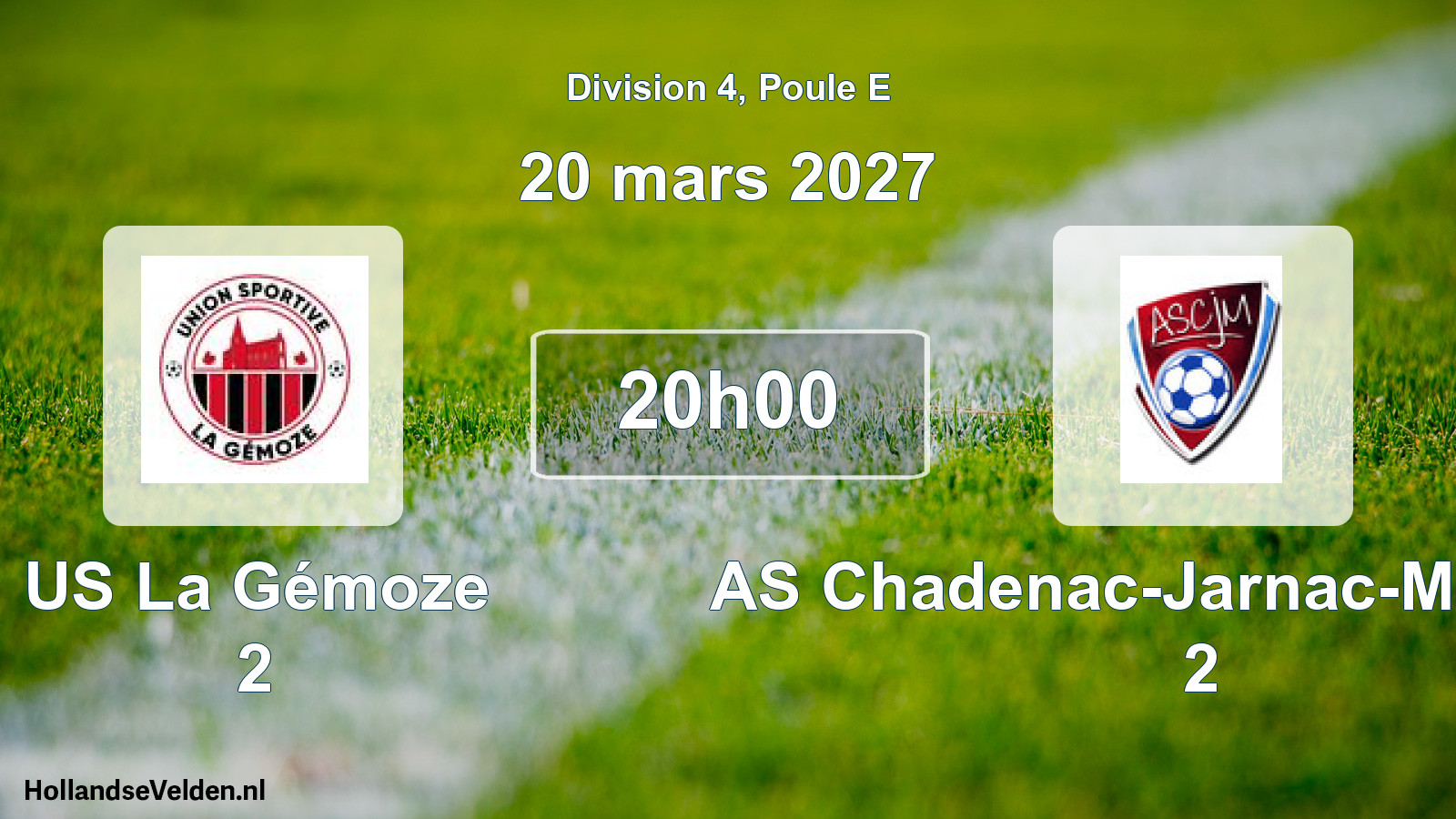 Scheduled Match: US La Gémoze 2 - AS Chadenac-Jarnac-Marignac 2 (20 March 2027)