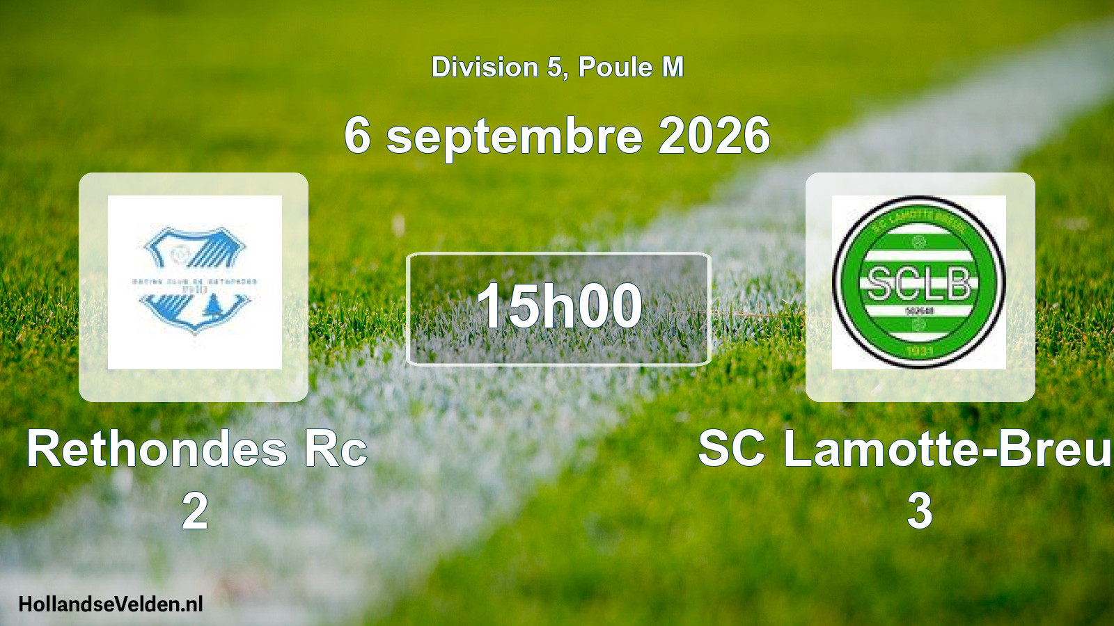 Scheduled Match: Rethondes Rc 2 - SC Lamotte-Breuil 3 (6 September 2026)