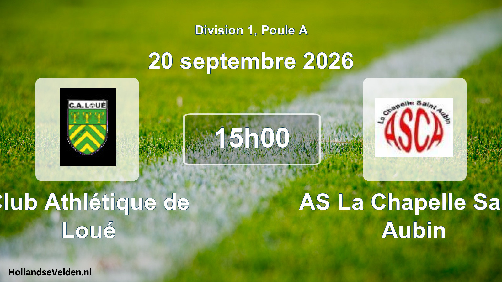 Match programmé: Club Athlétique de Loué - AS La Chapelle Saint Aubin (20 septembre 2026)