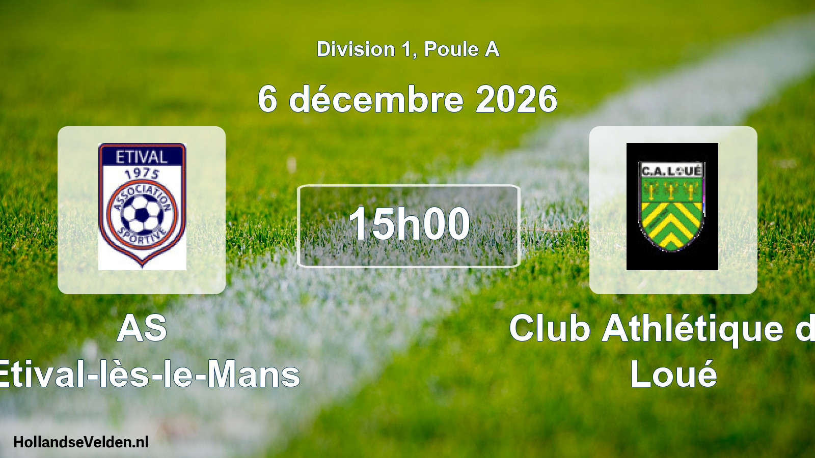 Match programmé: AS Etival-lès-le-Mans - Club Athlétique de Loué (6 décembre 2026)