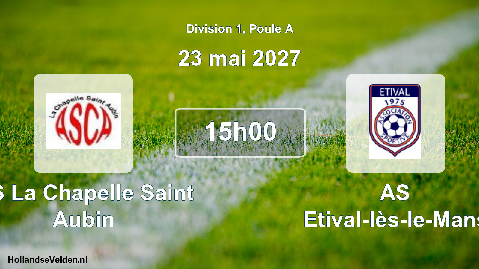 Match programmé: AS La Chapelle Saint Aubin - AS Etival-lès-le-Mans (23 mai 2027)