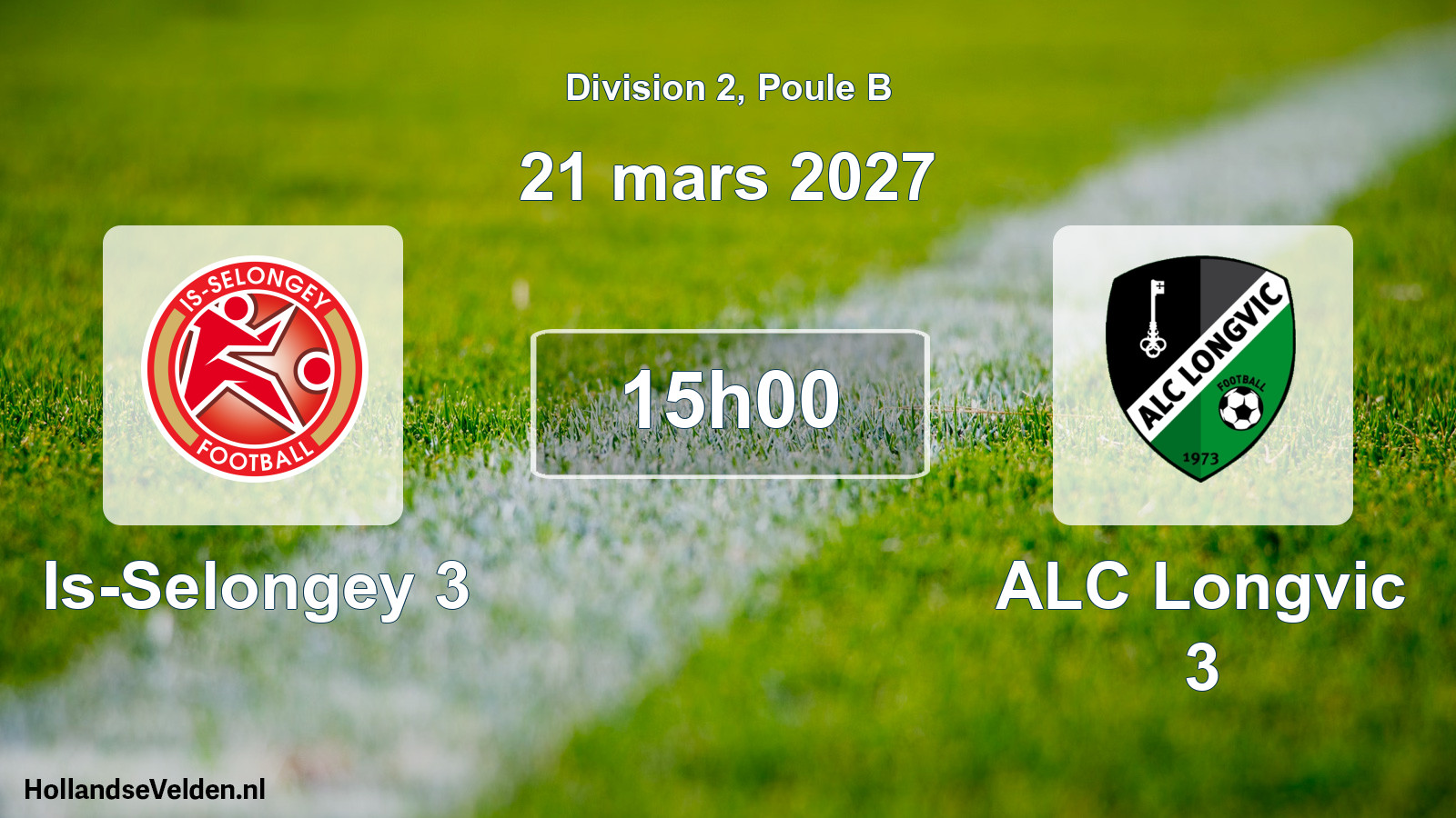 Scheduled Match: Is-Selongey 3 - ALC Longvic 3 (21 March 2027)