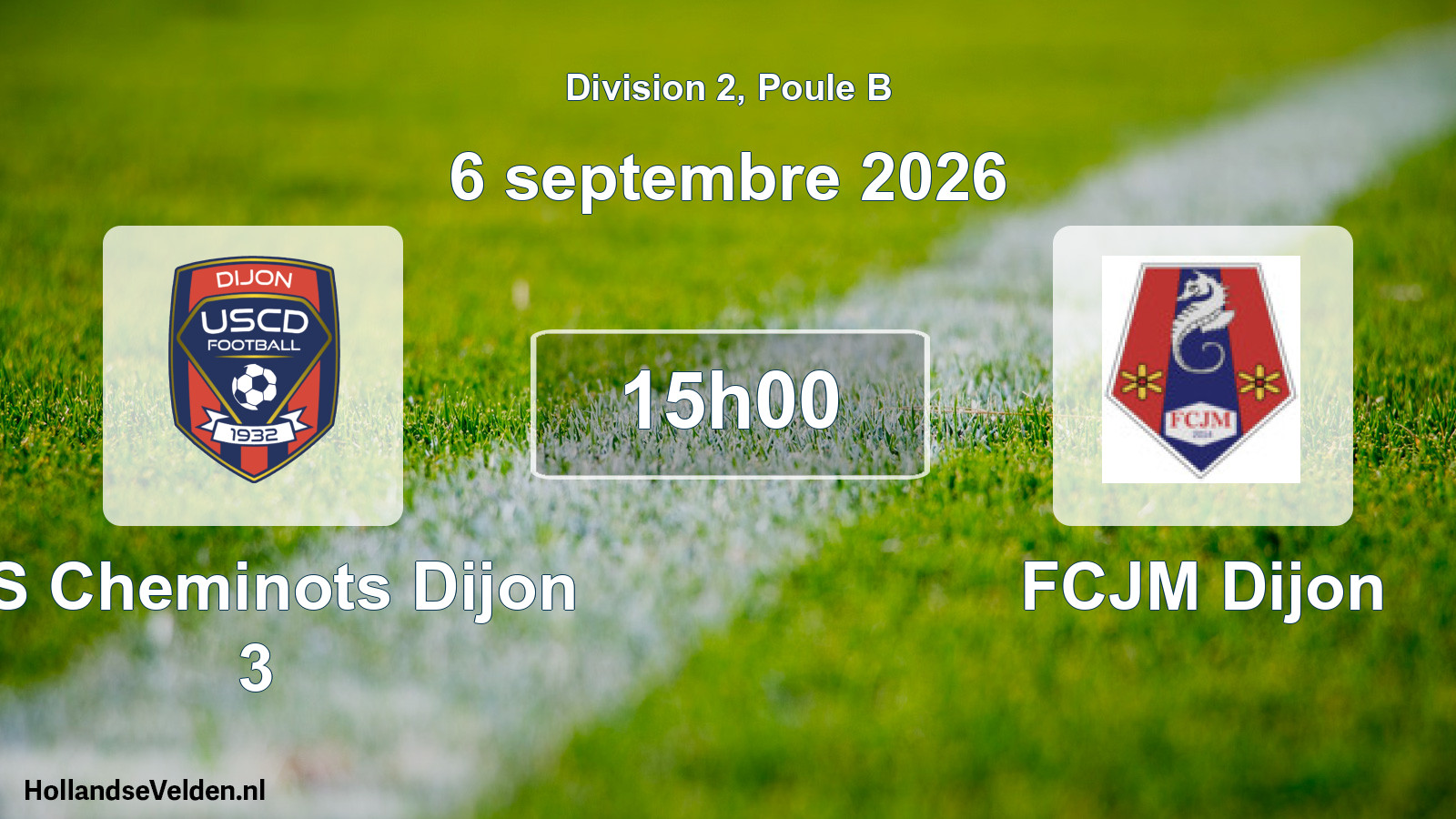 Scheduled Match: US Cheminots Dijon 3 - FCJM Dijon (6 September 2026)