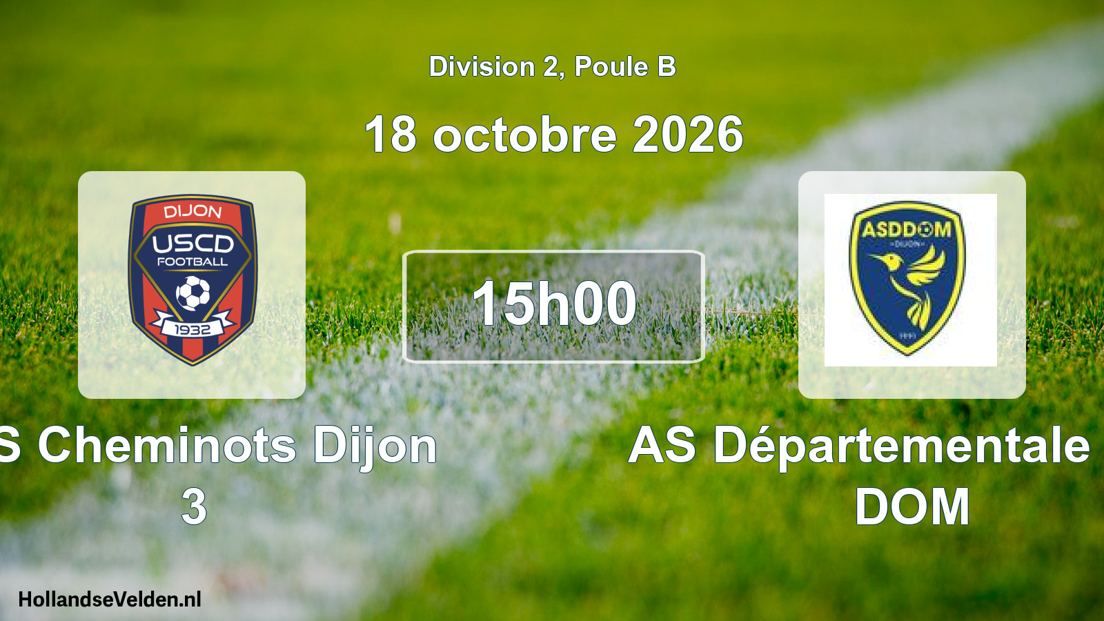 Scheduled Match: US Cheminots Dijon 3 - AS Départementale des DOM (18 October 2026)