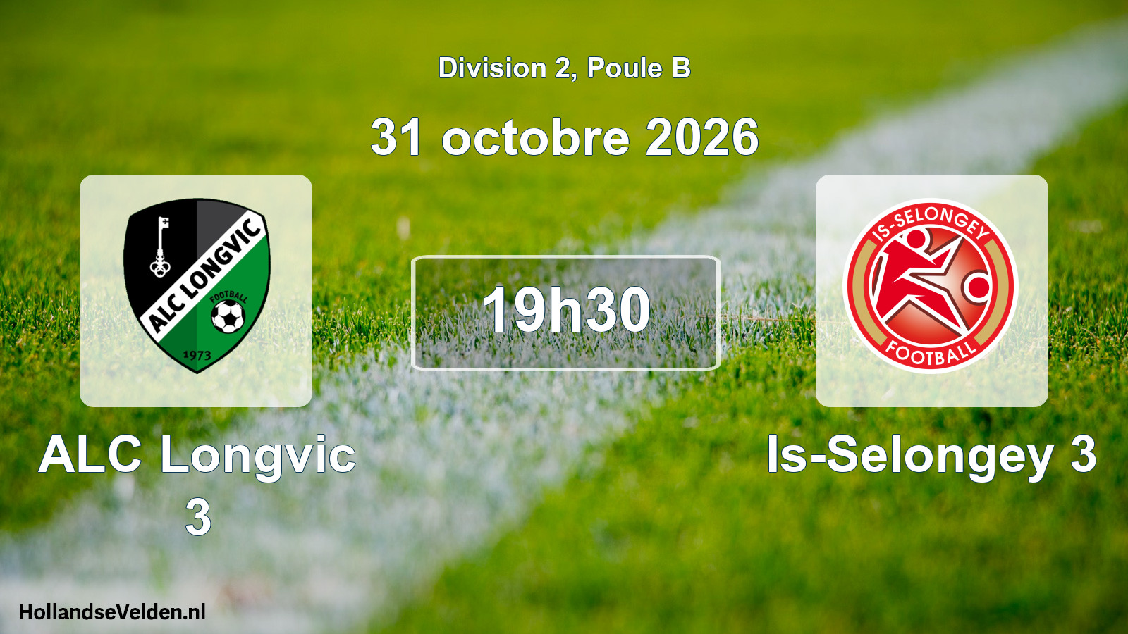 Scheduled Match: ALC Longvic 3 - Is-Selongey 3 (31 October 2026)