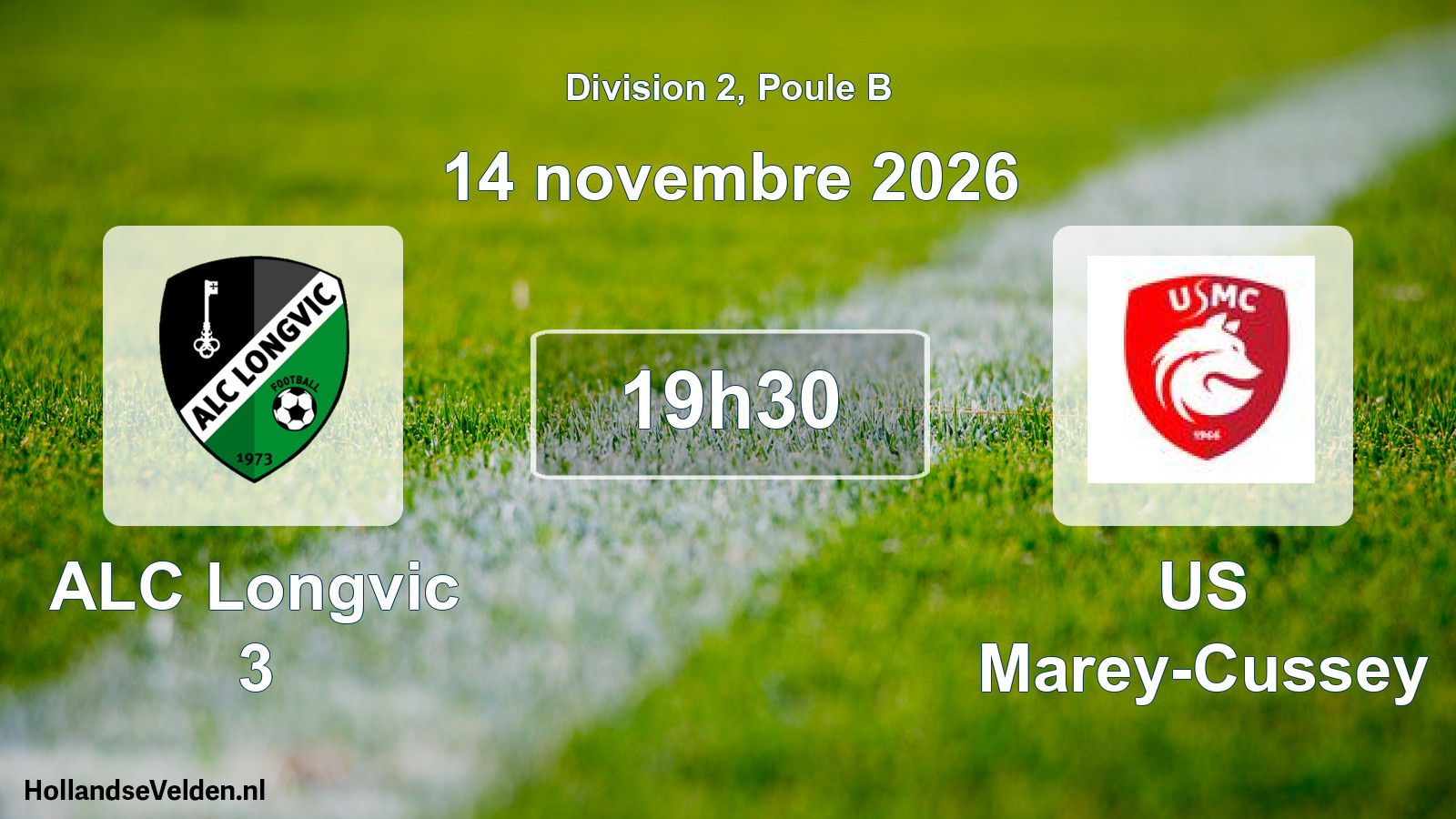 Scheduled Match: ALC Longvic 3 - US Marey-Cussey (14 November 2026)