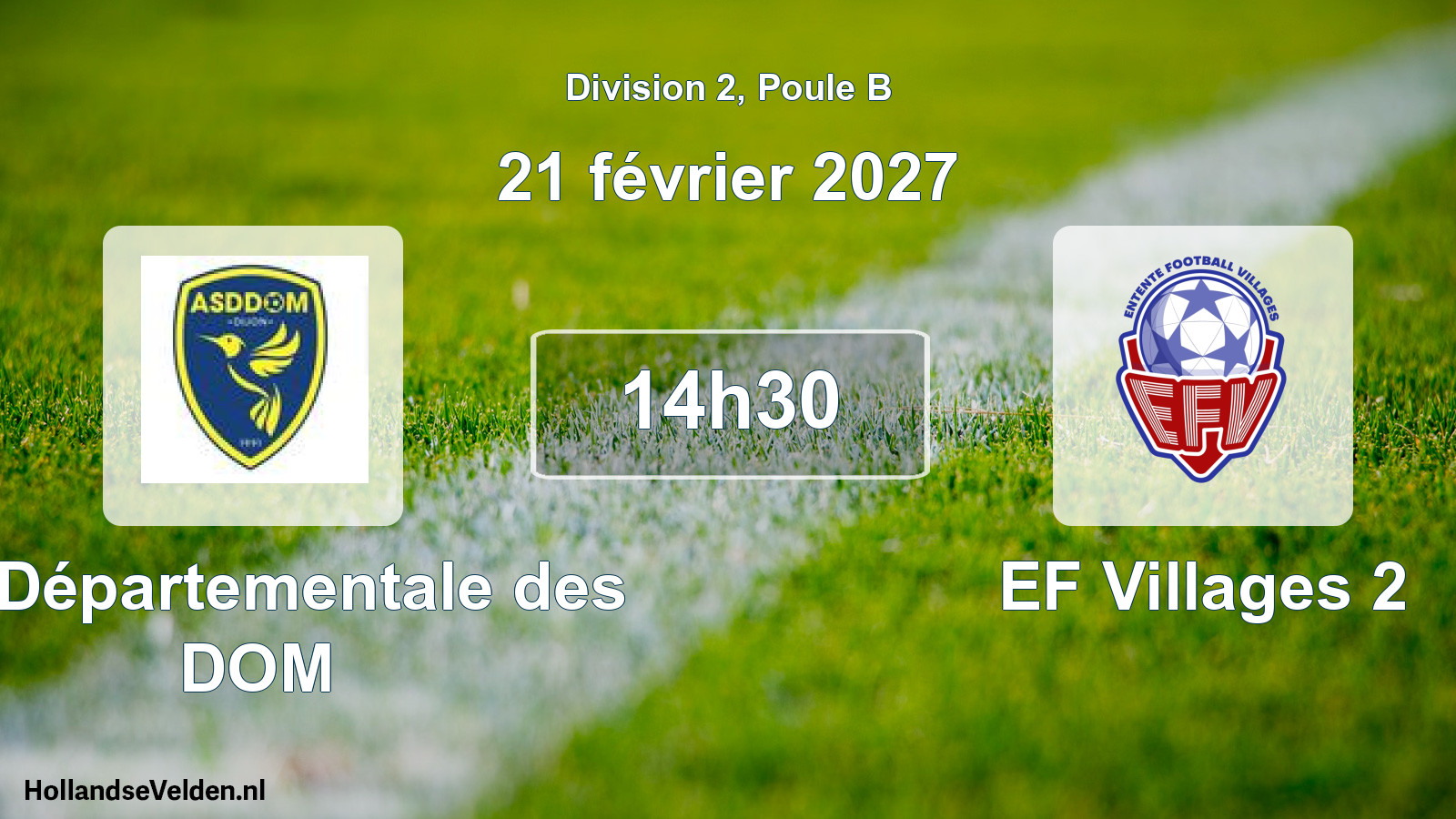 Scheduled Match: AS Départementale des DOM - EF Villages 2 (21 February 2027)