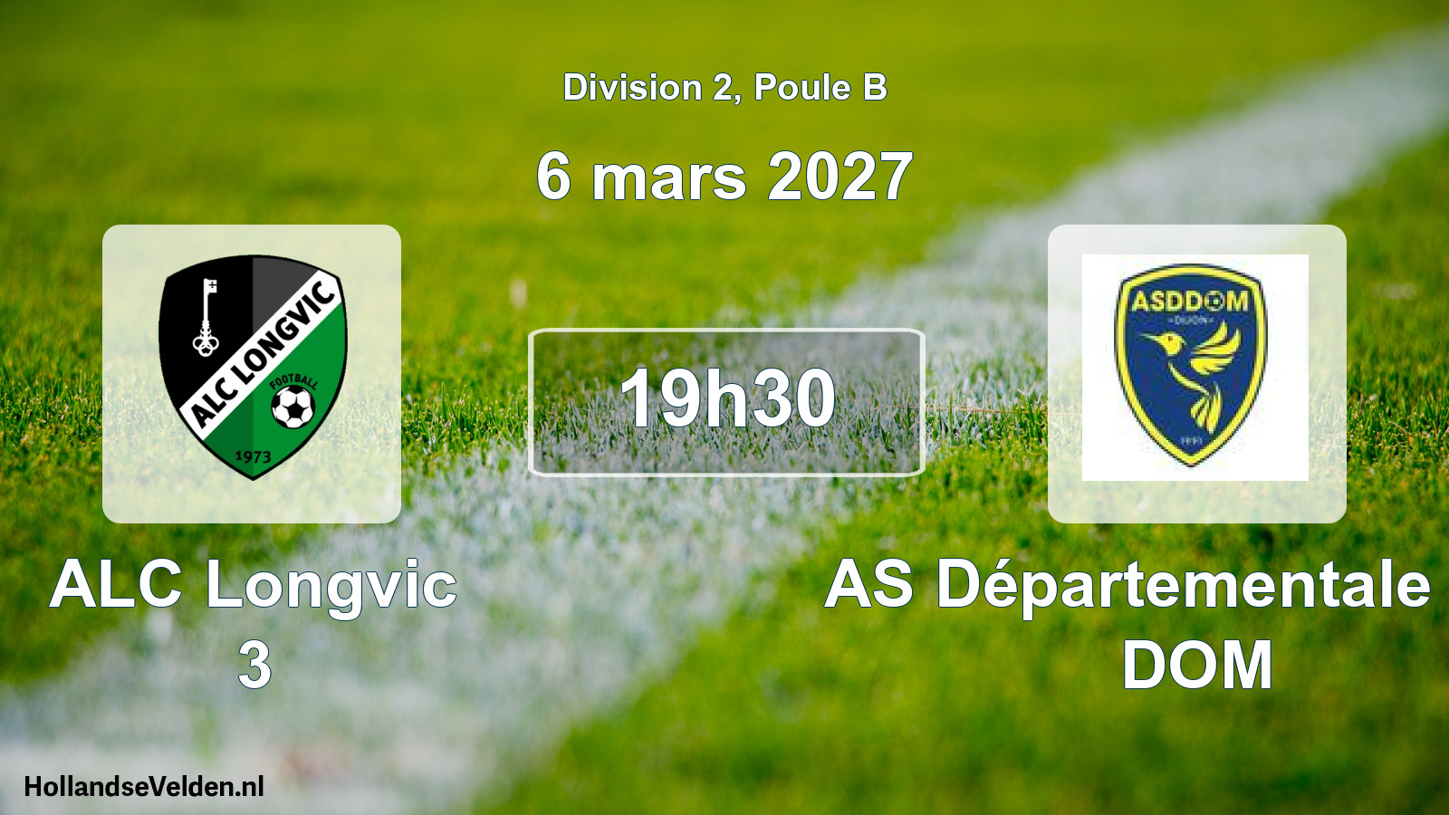 Scheduled Match: ALC Longvic 3 - AS Départementale des DOM (6 March 2027)