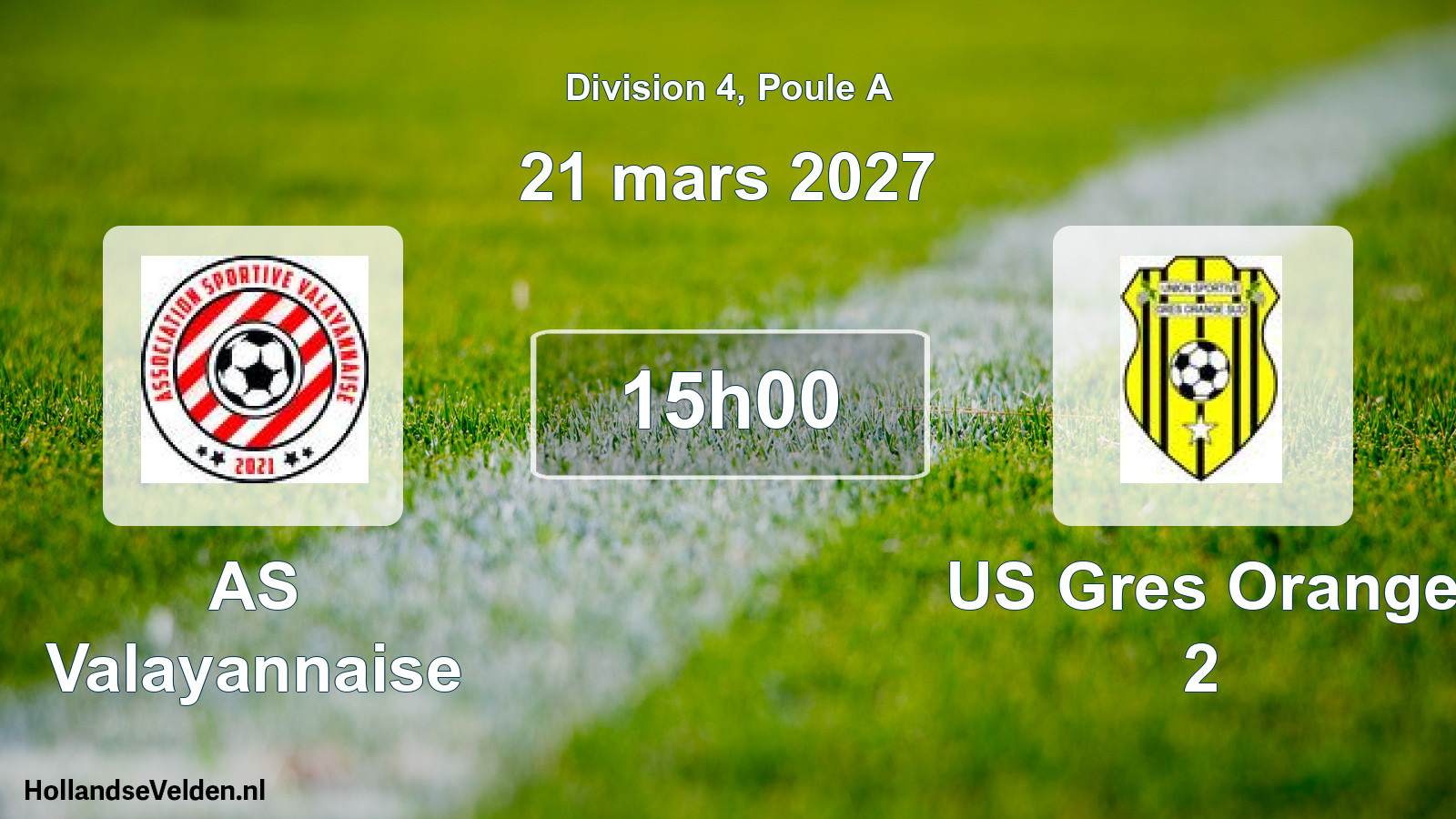 Match programmé: AS Valayannaise - US Gres Orange 2 (21 mars 2027)