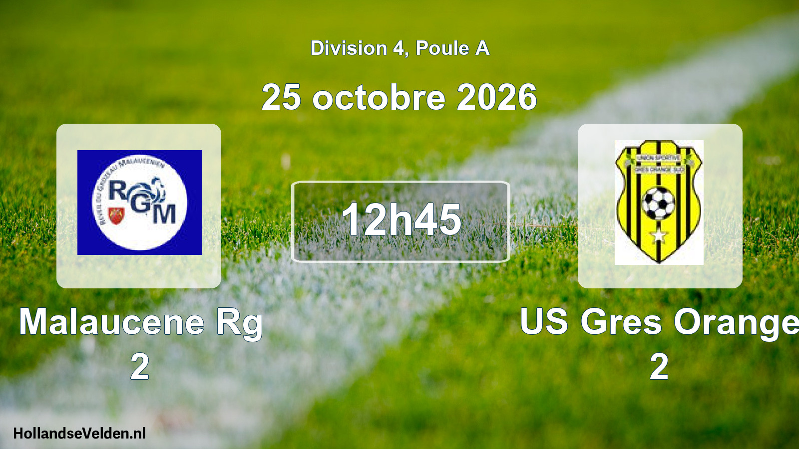 Geplande wedstrijd: Malaucene Rg 2 - US Gres Orange 2 (25 oktober 2026)
