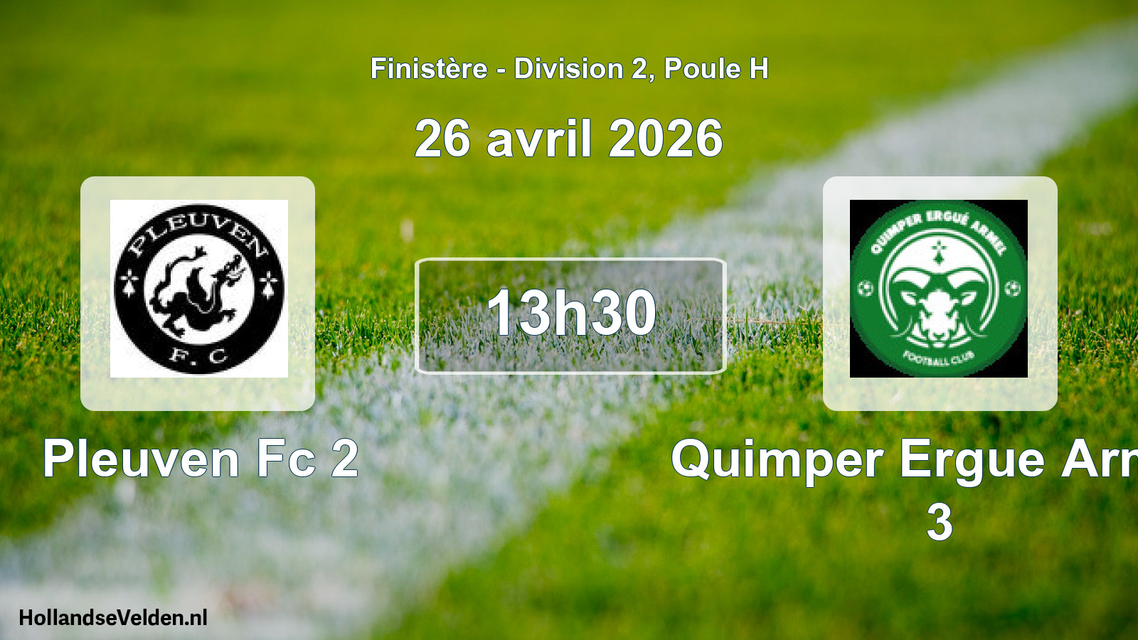 Geplande wedstrijd: Pleuven Fc 2 - Quimper Ergue Armel 3 (26 avril 2026)