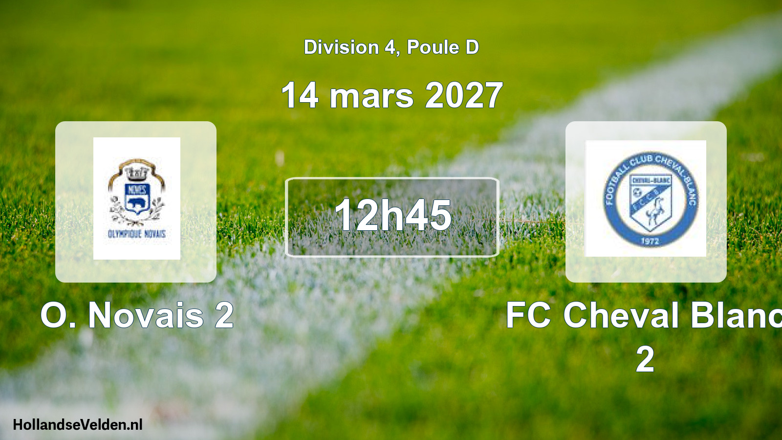 Scheduled Match: O. Novais 2 - FC Cheval Blanc 2 (14 March 2027)