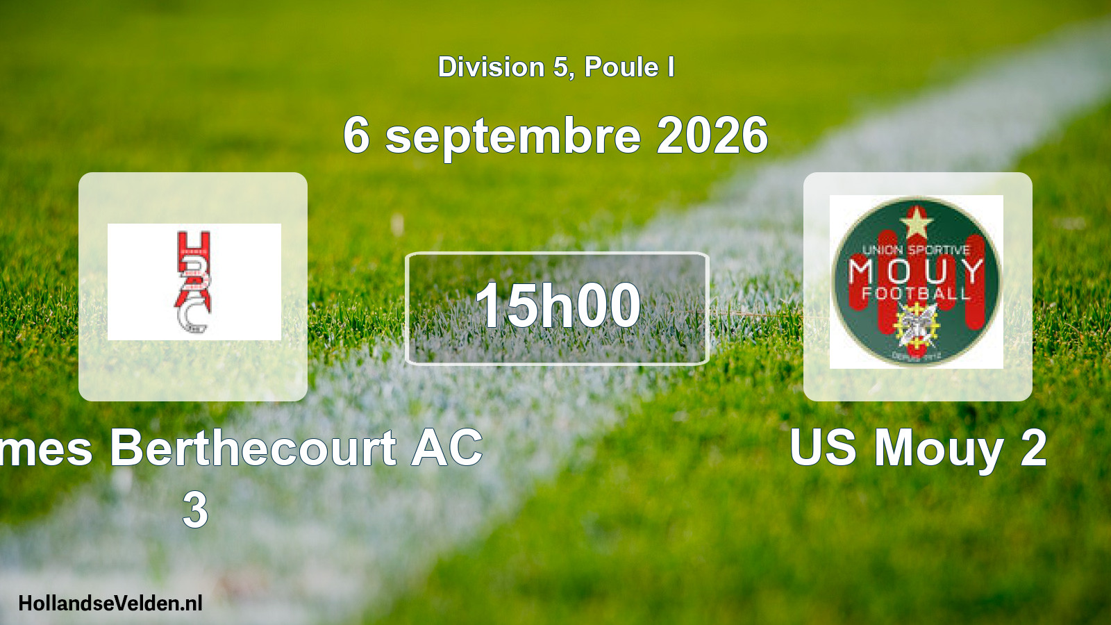 Match programmé: Hermes Berthecourt AC 3 - US Mouy 2 (6 septembre 2026)