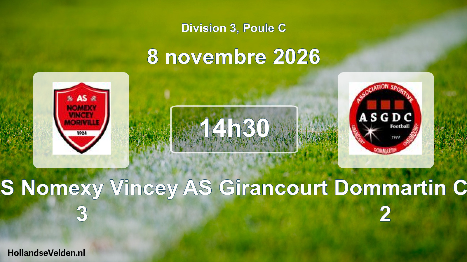 Match programmé: AS Nomexy Vincey 3 - AS Girancourt Dommartin Chaumousey 2 (8 novembre 2026)
