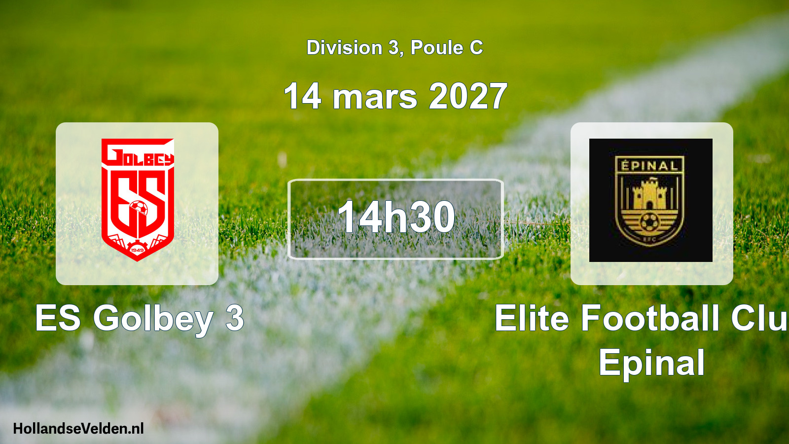 Match programmé: ES Golbey 3 - Elite Football Club Epinal (14 mars 2027)