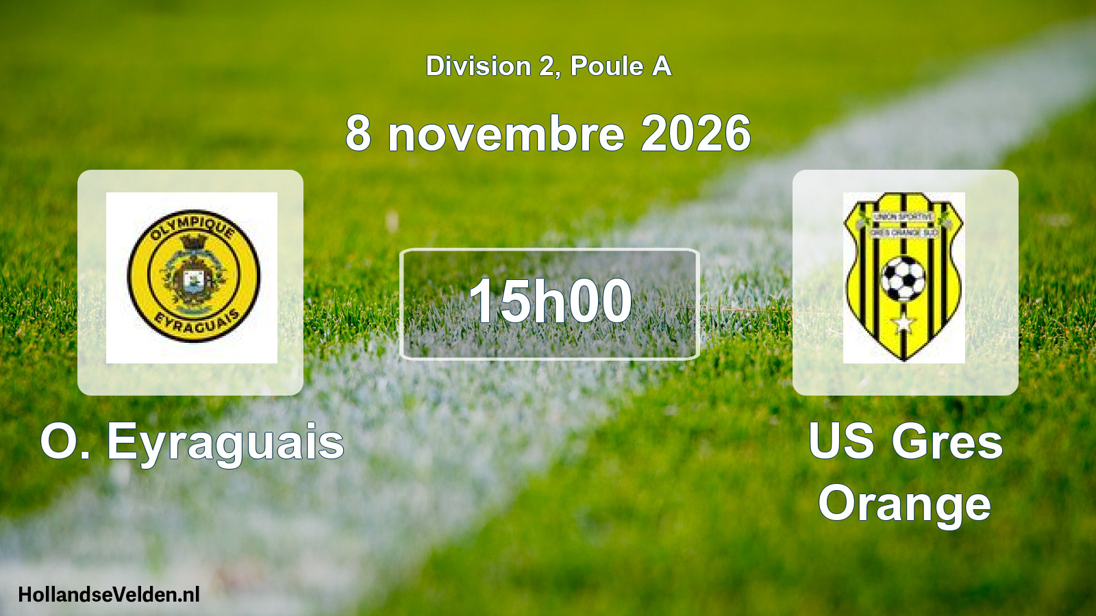 Scheduled Match: O. Eyraguais - US Gres Orange (8 November 2026)