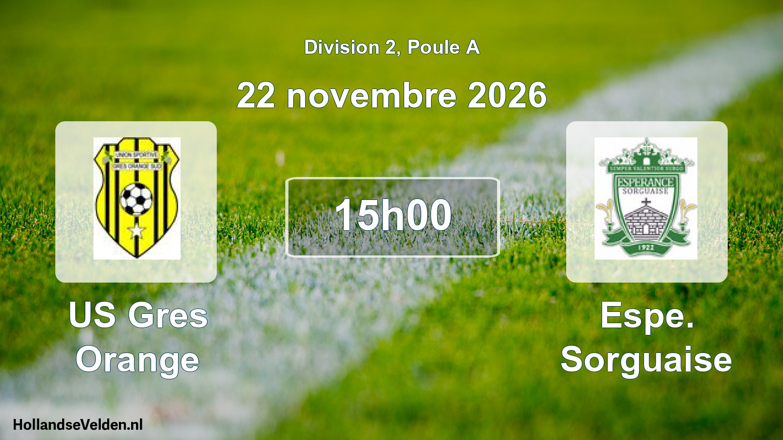 Match programmé: US Gres Orange - Espe. Sorguaise (22 novembre 2026)