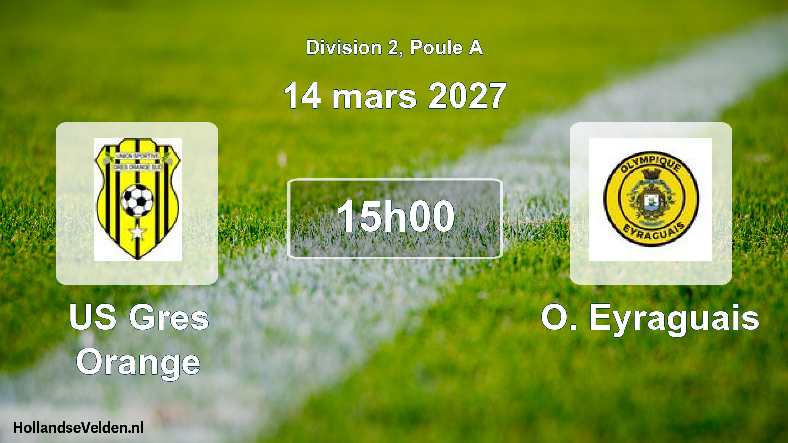 Match programmé: US Gres Orange - O. Eyraguais (14 mars 2027)