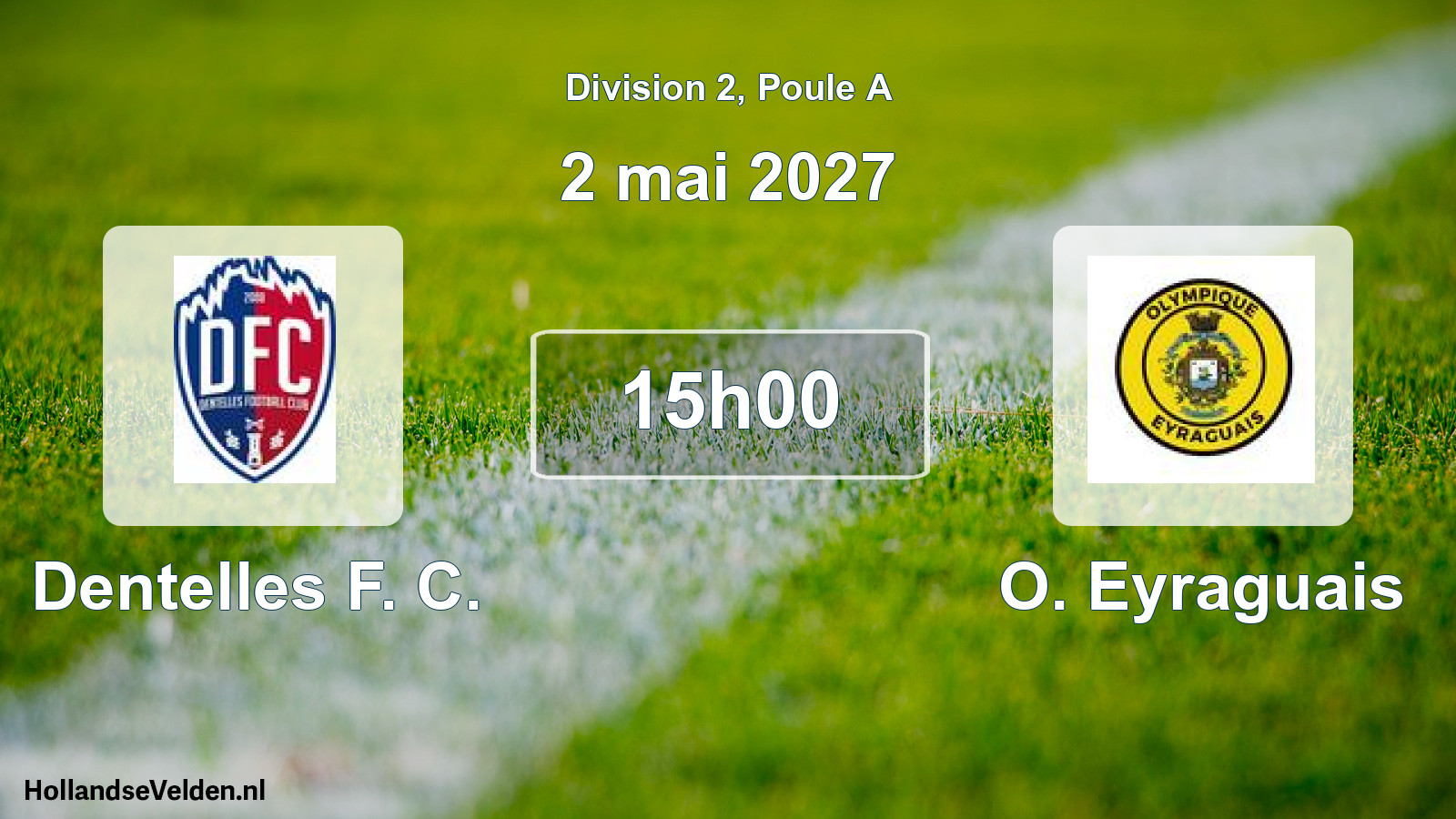Geplande wedstrijd: Dentelles F. C. - O. Eyraguais (2 mei 2027)