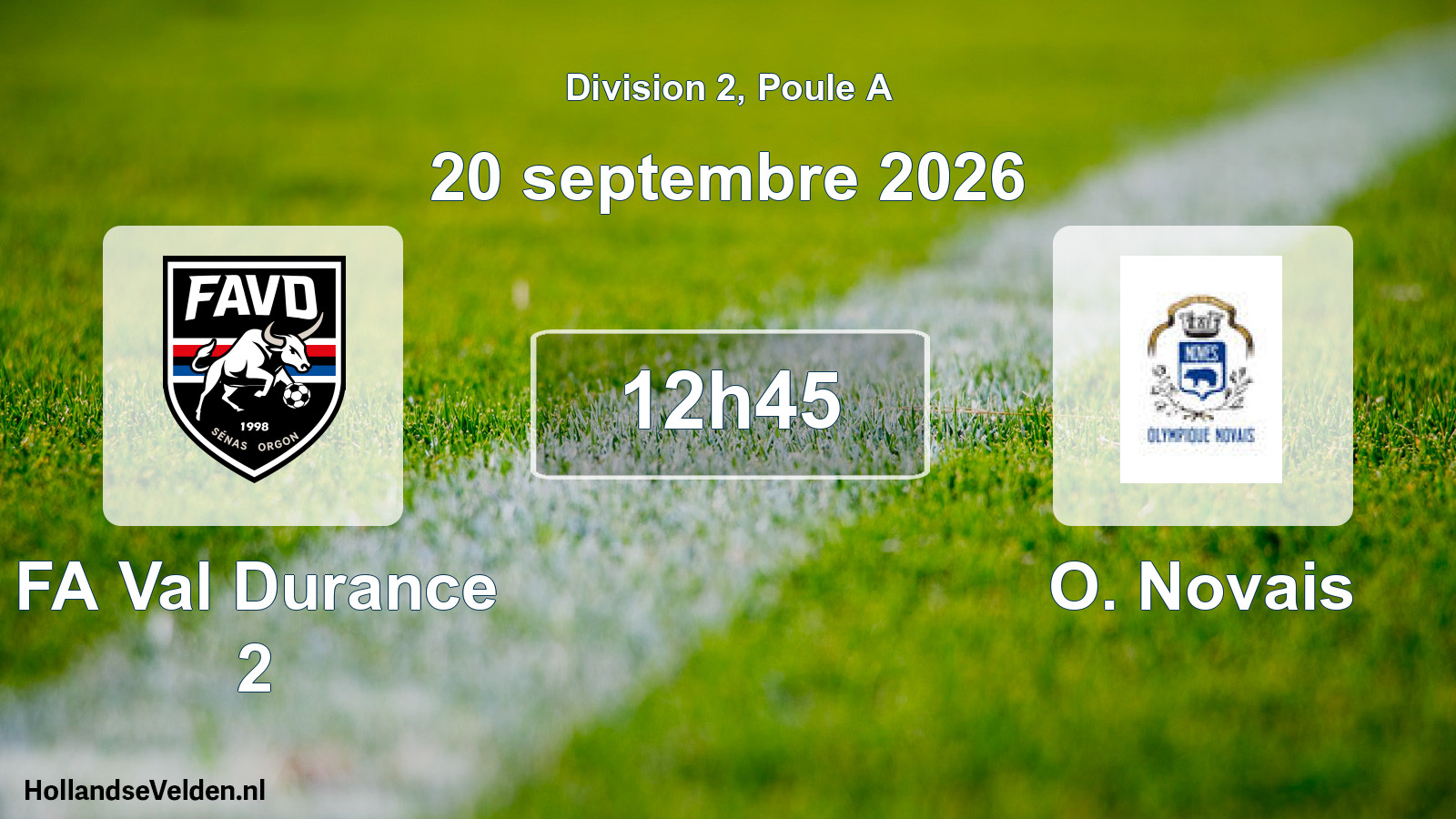 Scheduled Match: FA Val Durance 2 - O. Novais (20 September 2026)