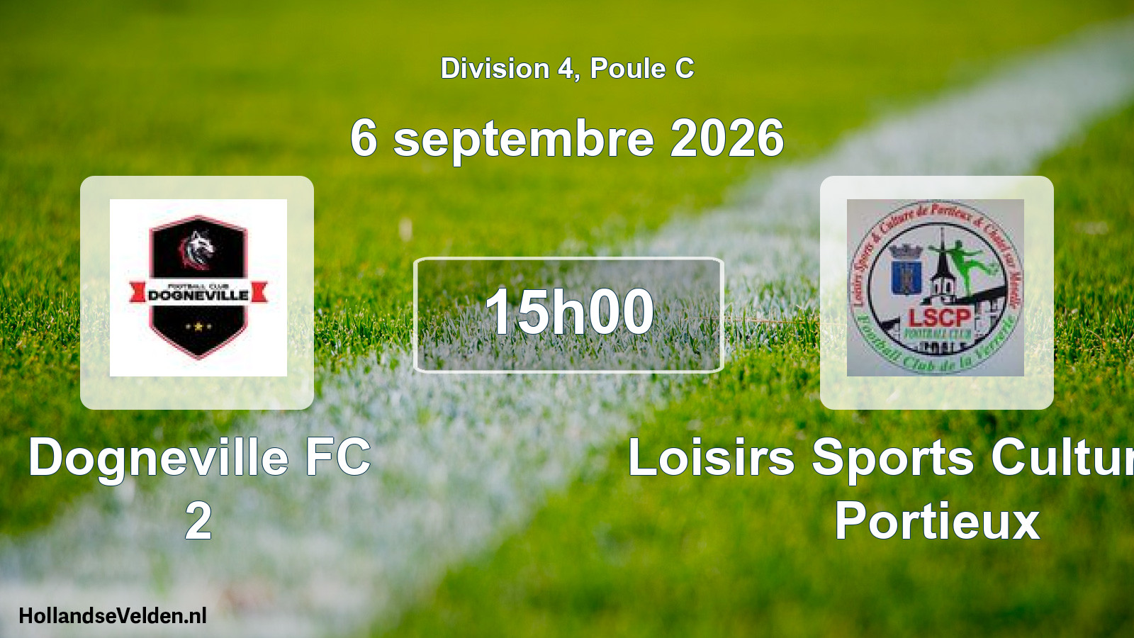 Scheduled Match: Dogneville FC 2 - Loisirs Sports Culture de Portieux (6 September 2026)