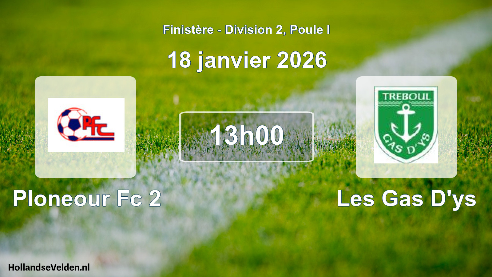 Geplande wedstrijd: Ploneour Fc 2 - Les Gas D'ys (18 janvier 2026)