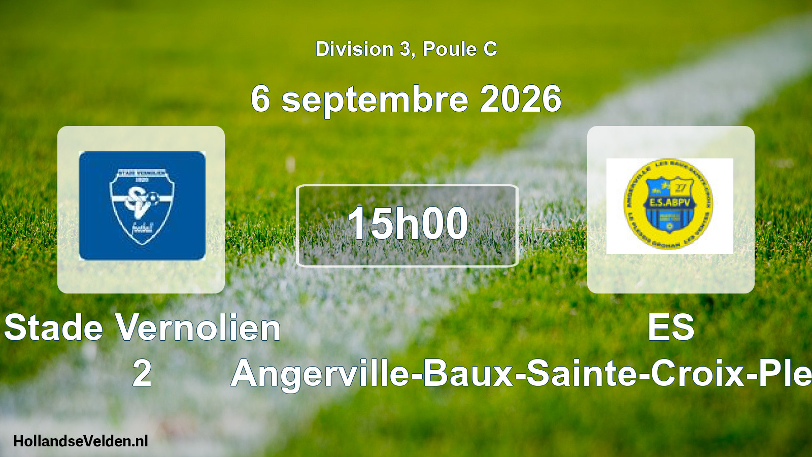 Match programmé: Stade Vernolien 2 - ES Angerville-Baux-Sainte-Croix-Plessis-Grohan-Ven (6 septembre 2026)